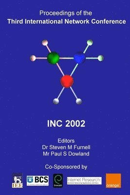 Paul Dowland, Steven Furnell, Steven M. Furnell, Paul S. Dowland - Proceedings of the Third International Network Conference (INC2002), Häftad