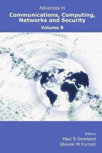 bokomslag Advances in Communications, Computing, Networks and Security Volume 8
