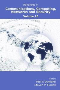 bokomslag Advances in Communications, Computing, Networks and Security: Volume 10