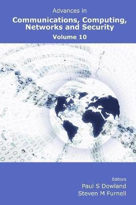 bokomslag Advances in Communications, Computing, Networks and Security Volume 10