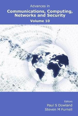 Advances in Communications, Computing, Networks and Security: Volume 10 1