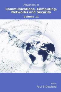 bokomslag Advances in Communications, Computing, Networks and Security: Volume 11