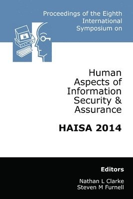 bokomslag Proceedings of the Eighth International Symposium on Human Aspects of Information Security & Assurance (HAISA)