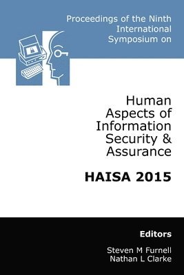 Proceedings of the Ninth International Symposium on Human Aspects of Information Security & Assurance (HAISA 2015) 1