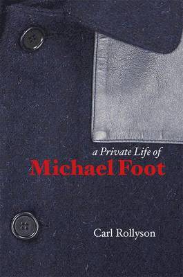 A Private Life of Michael Foot 1