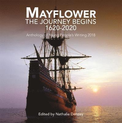 Mayflower: The Journey Begins 1620-2020 1