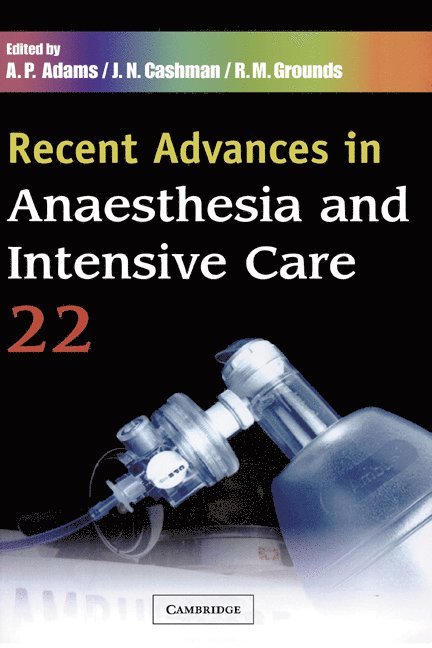 Recent Advances in Anaesthesia and Intensive Care: Volume 22 1