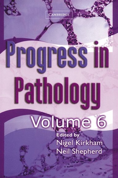 bokomslag Progress in Pathology: Volume 6