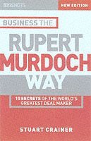 Business the Rupert Murdoch Way 1