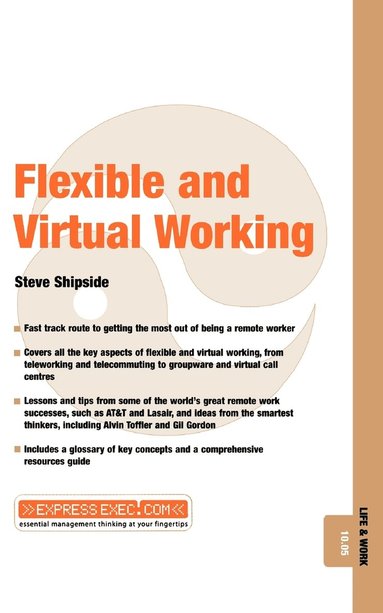Steve Shipside - Flexible and Virtual Working, Häftad