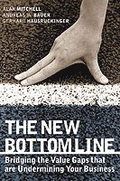 Alan Mitchell, Andreas W. Bauer, Gerhard Hausruckinger - New Bottom Line, Inbunden
