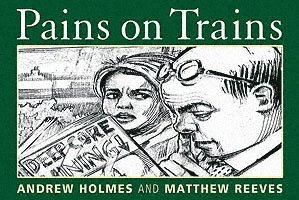 Pains on Trains
