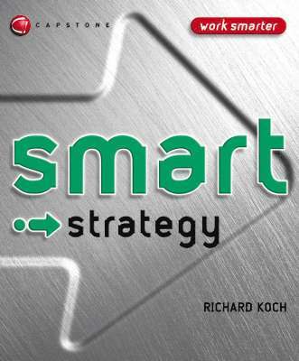 Richard Koch - Smart Strategy, Häftad