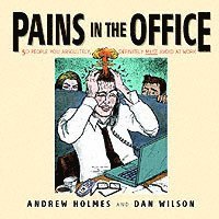 Pains in the Office 1