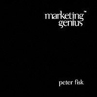Peter Fisk - Fisk, P: Marketing Genius, Inbunden