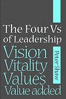 bokomslag The Four Vs of Leadership