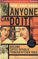 Anyone Can Di It: Building Coffee Republic From Our Kitchen Table 2nd Edition Paperback 1