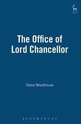 bokomslag The Office of Lord Chancellor