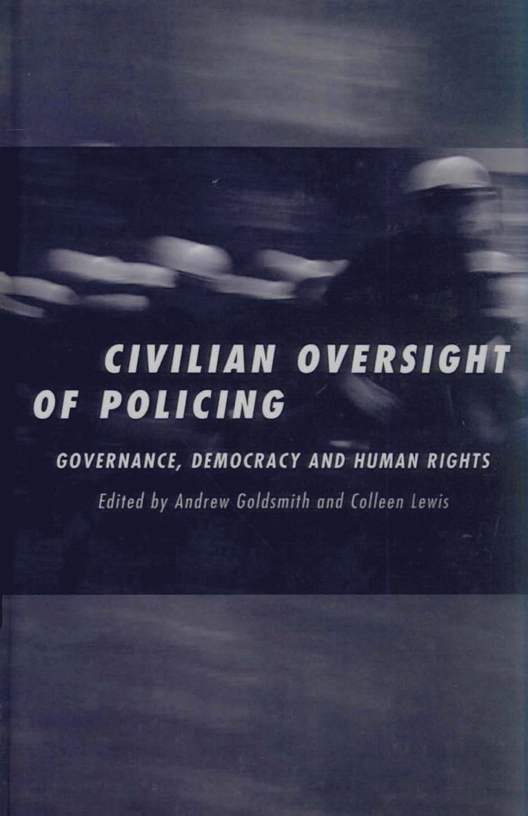 Andrew Goldsmith, Colleen Lewis - Civilian Oversight of Policing, Inbunden