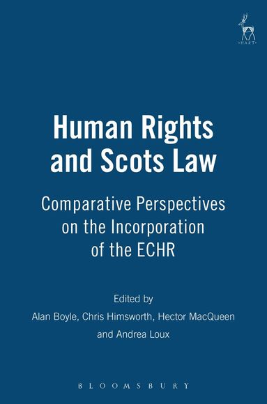 Alan Boyle, Chris Himsworth, Hector MacQueen, Andrea Loux - Human Rights and Scots Law, Inbunden