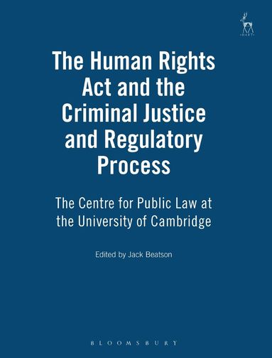 Jack Beatson, Jack Beatson - Human Rights Act and the Criminal Justice and Regulatory Process, Häftad