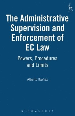 The Administrative Supervision and Enforcement of EC Law 1