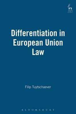 Differentiation in European Union Law 1