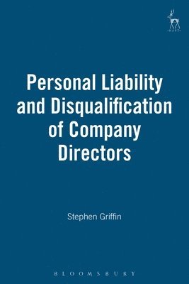 Personal Liability and Disqualification of Company Directors 1
