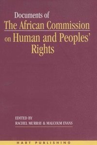 bokomslag Documents of the African Commission on Human and Peoples' Rights - Volume 1, 1987-1998