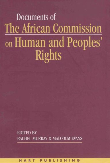 Malcolm Evans, Rachel Murray, Rachel Murray, Malcolm Evans - Documents of the African Commission on Human and Peoples' Rights - Volume 1, 1987-1998, Häftad