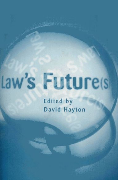 David Hayton - Law's Future(s), Inbunden