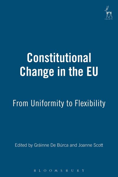 G. De Burca, Gráinne de Búrca, Joanne Scott - Constitutional Change in the EU, Inbunden