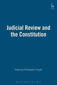bokomslag Judicial Review and the Constitution