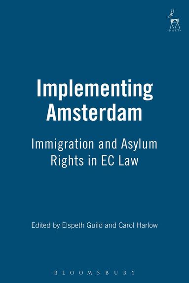 Elspeth Guild, Carol Harlow KC - Implementing Amsterdam, Inbunden