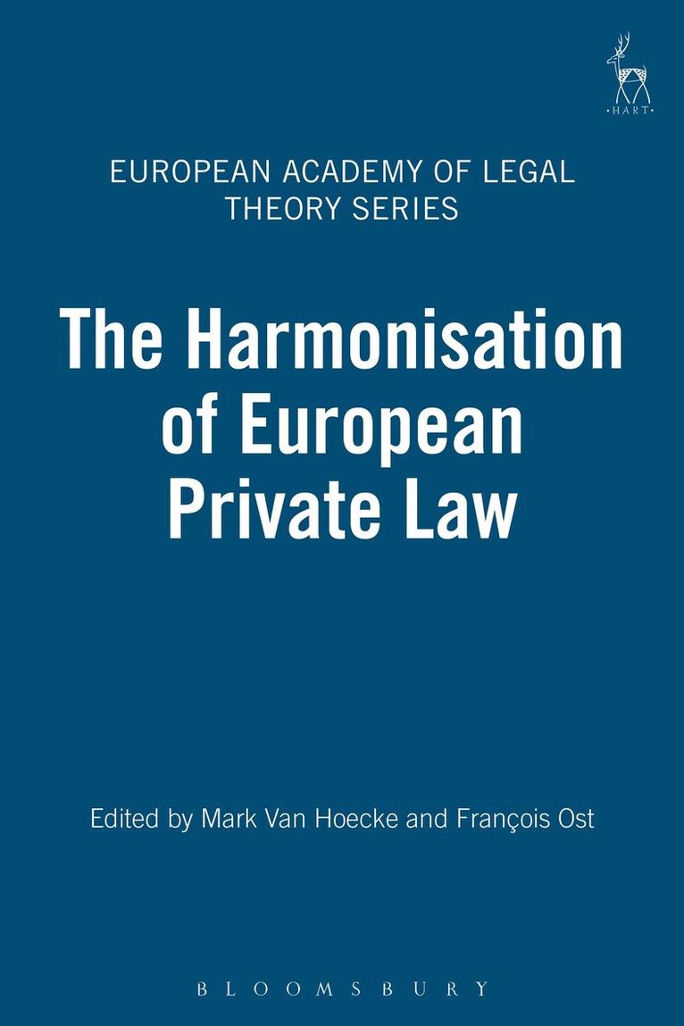 Mark Van Hoecke, François Ost, UK) Van Hoecke, Mark (Queen Mary University of London, Belgium) Ost, Francois (Saint-Louis University, Francois Ost, Mark Van Hoecke - Harmonisation of European Private Law, Inbunden