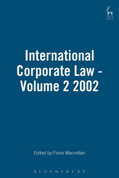 Fiona Macmillan - International Corporate Law - Volume 2 2002, Inbunden