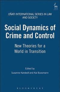 bokomslag Social Dynamics of Crime and Control