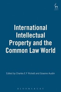 bokomslag International Intellectual Property and the Common Law World