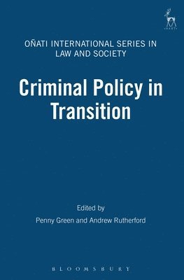 Criminal Policy in Transition 1