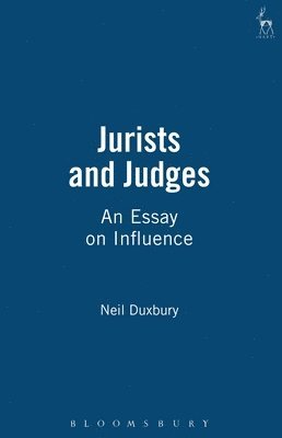 Neil Duxbury - Jurists and Judges, Häftad