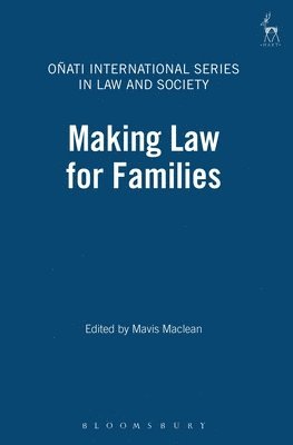 Mavis Maclean, UK) Maclean, Mavis (University of Oxford, Mavis MacLean - Making Law for Families, Inbunden