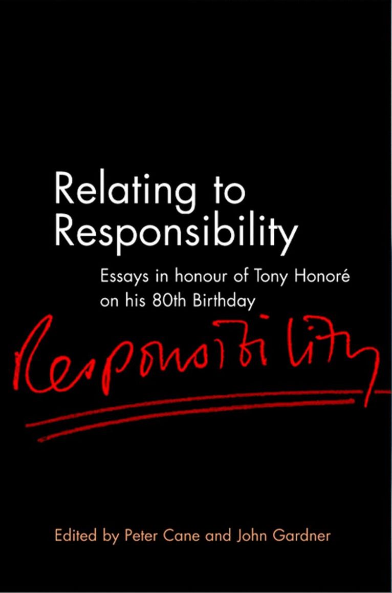 Peter Cane, John Gardner, Professor Peter Cane, Professor John Gardner - Relating to Responsibility, Inbunden