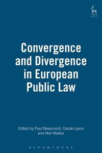 bokomslag Convergence and Divergence in European Public Law