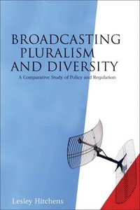 bokomslag Broadcasting Pluralism and Diversity
