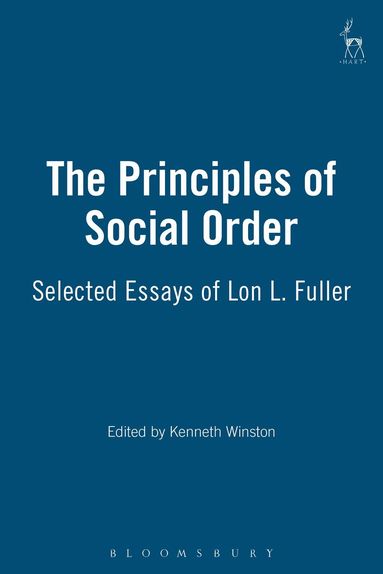 Lon L. Fuller, David I. Hutchinson Edgar, Kenneth Winston - Principles of Social Order, Häftad
