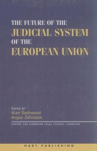 bokomslag The Future of the Judicial System of the European Union