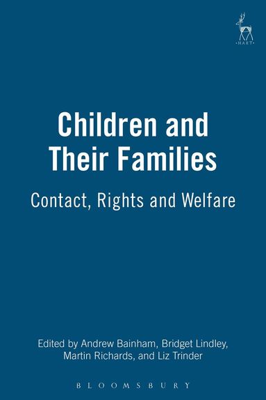 Andrew Bainham, Bridget Lindley, Martin Richards, Liz Trinder - Children and Their Families, Häftad