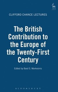 bokomslag The British Contribution to the Europe of the Twenty-First Century