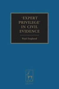 bokomslag Expert Privilege' in Civil Evidence