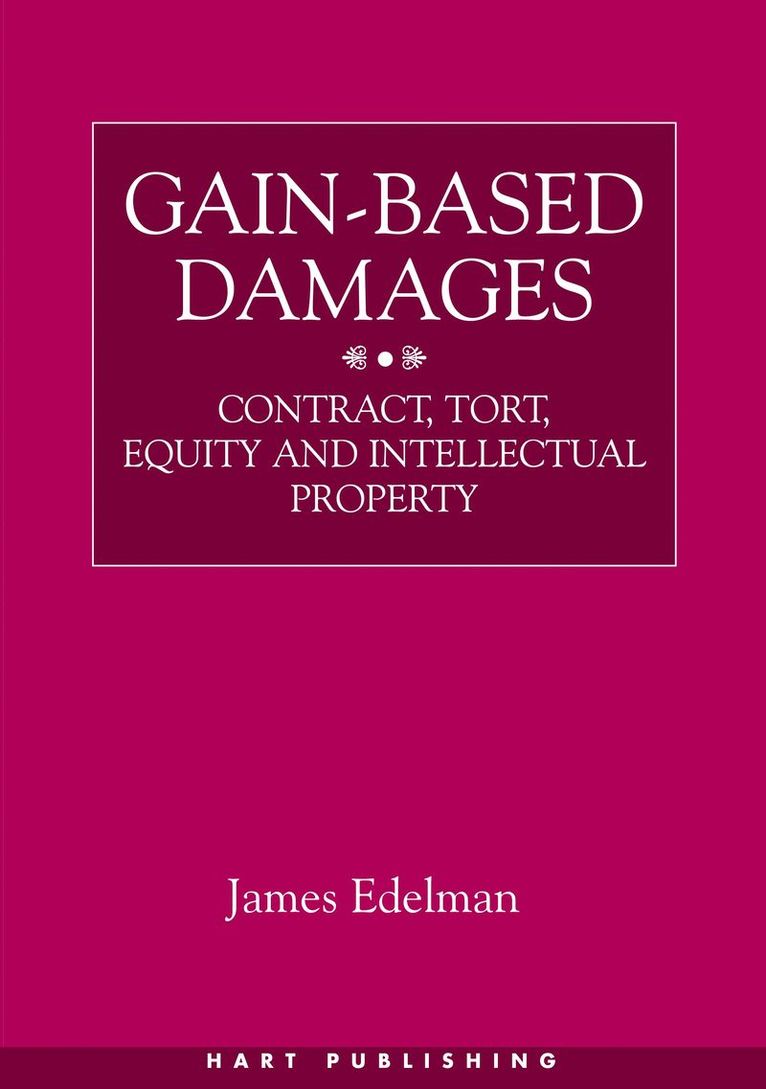 James Edelman, J. Edelman - Gain-Based Damages, Inbunden